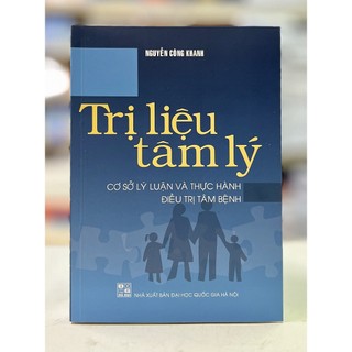 Sách - Trị liệu tâm lý - Cơ sở lý luận và thực hành điều trị tâm bệnh