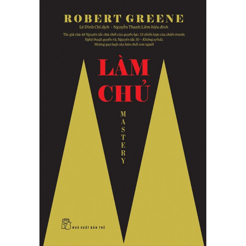 Sách > Robert Greene. Làm Chủ (NXB Trẻ)