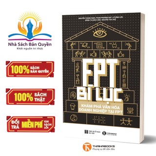 Sách - fpt bí lục – khám phá văn hoá doanh nghiệp tại fpt