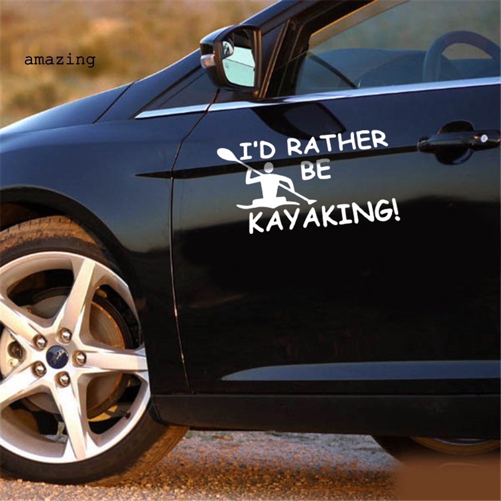 Sticker Dán Trang Trí Xe Hơi In Chữ I 'D Rather Be Kayaking Vui Nhộn
