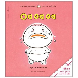 Sách ehon chơi cùng momo - oa oa oa