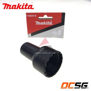 Ống nối hút bụi 34-22mm Makita 195547-8 | DCSG