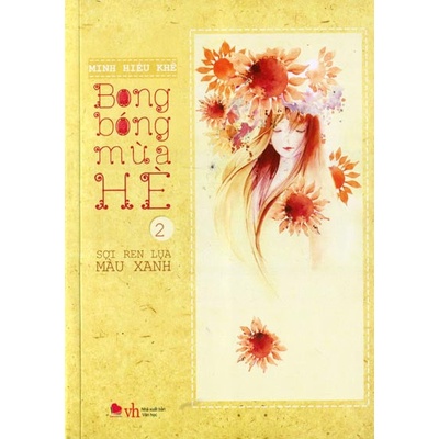 Bong Bóng Mùa Hè - Tập 2 - Sợi Ren Lụa Màu Xanh