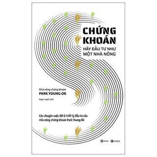 Sách - Chứng khoán: Hãy đầu tư như một nhà nông