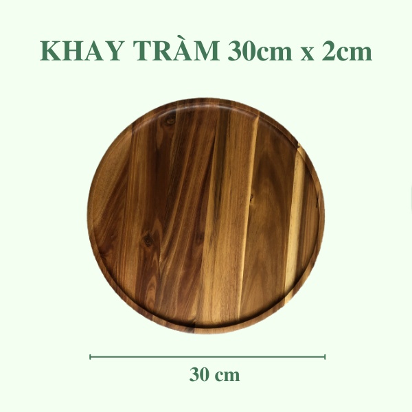 Khay gỗ tràm trang trí nhiều kích thước - Acacia round tray