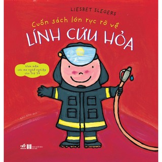 Cuốn sách lớn rực rỡ về Lính cứu hỏa - Nhã Nam - Bản Quyền