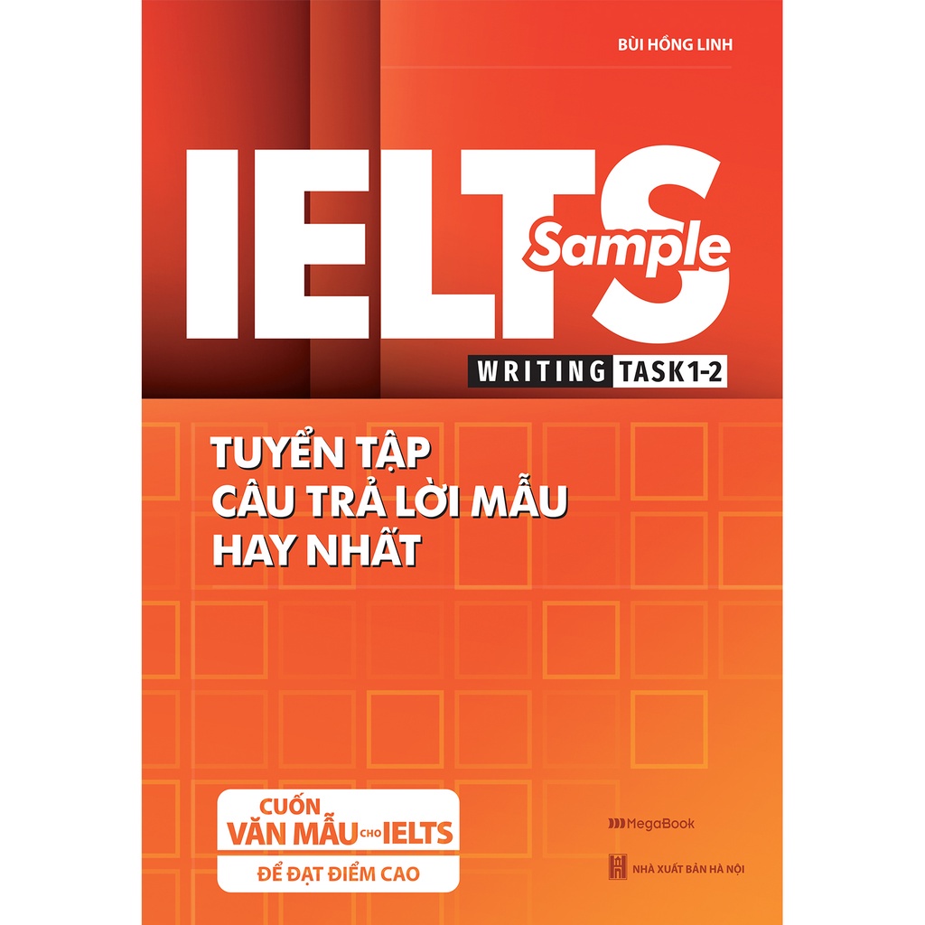 Sách IELTS SAMPLE Writing Task 1-2 Tuyển tập câu trả lời mẫu hay nhất