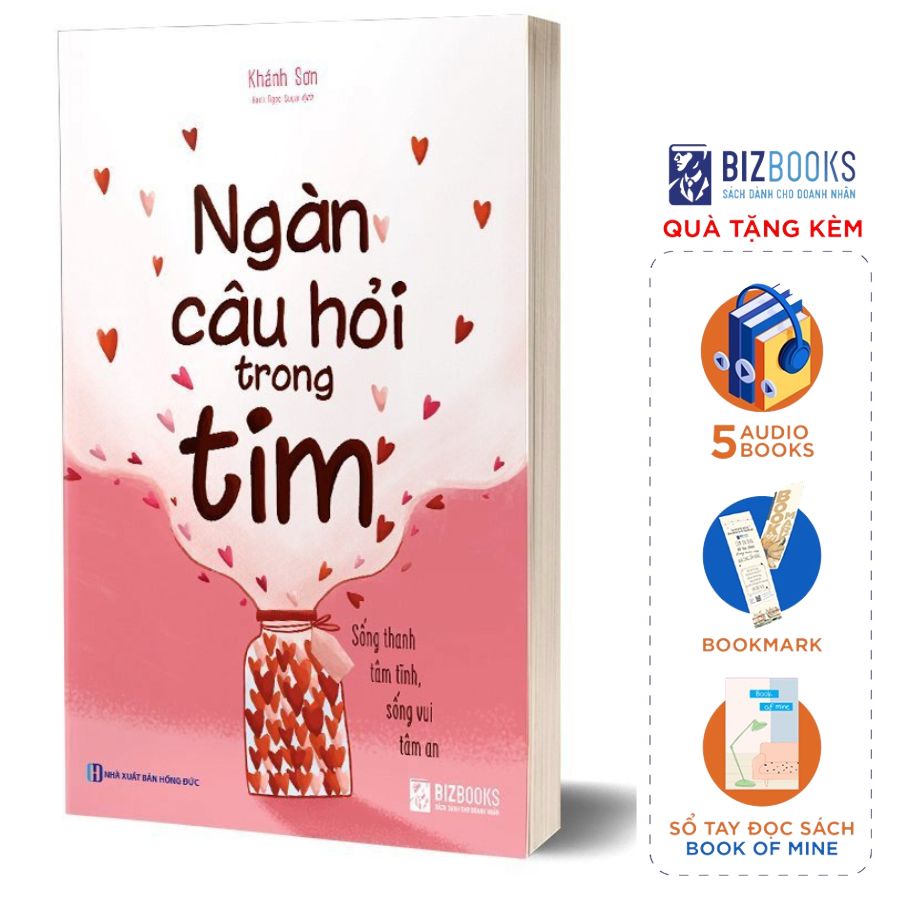 Sách Ngàn câu hỏi trong tim: Sống thanh tâm tĩnh, sống vui tâm an