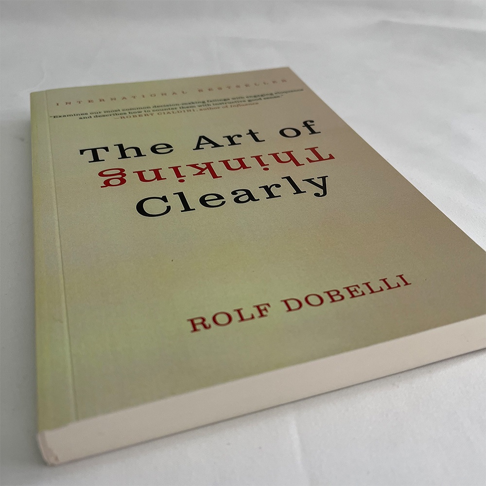 Nghệ Thuật Tiếng Anh suy nghĩ rõ ràng về việc suy nghĩ về sách Khuyến Mãi của Rof dobelli rolf dobelli