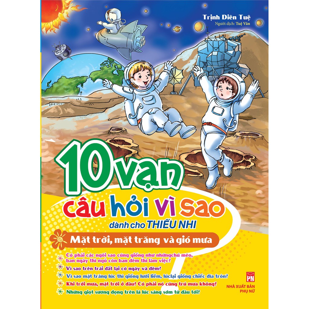 Sách 10 Vạn Câu Hỏi Vì Sao - Mặt Trời, Mặt Trăng Và Gió Mưa  - Bản Quyền