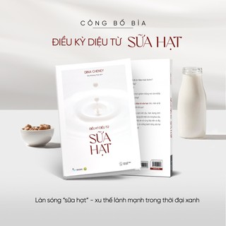 Sách - Điều Kỳ Diệu Từ Sữa Hạt (AZ)