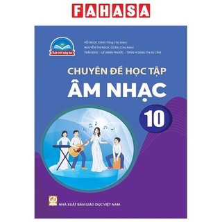 Sách chuyên đề học tập âm nhạc 10