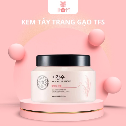 Kem Tẩy Trang Gạo Rice Water Bright Cleansing Cream The Face Shop 400ml