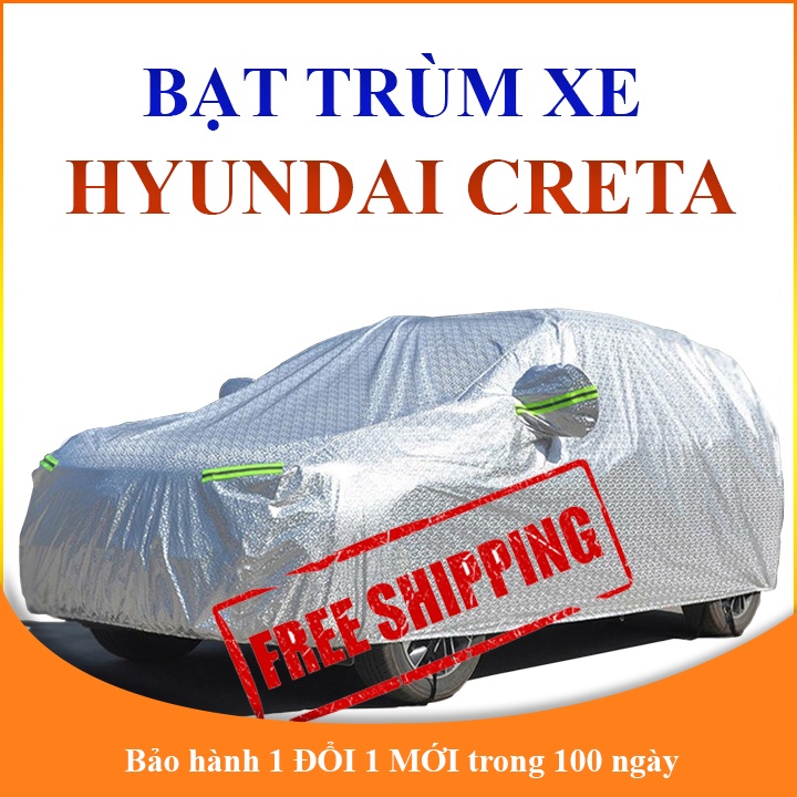 Bạt che phủ xe ô tô 5 chỗ HYUNDAI CRETA chống nắng mưa, bạt trùm xe ô tô 3 lớp