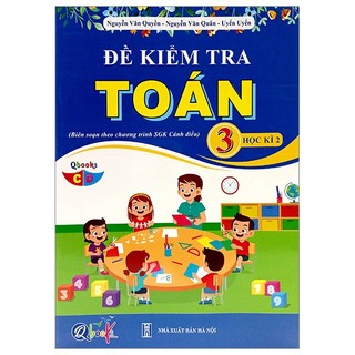 Sách đề kiểm tra toán 3 - học kì 2