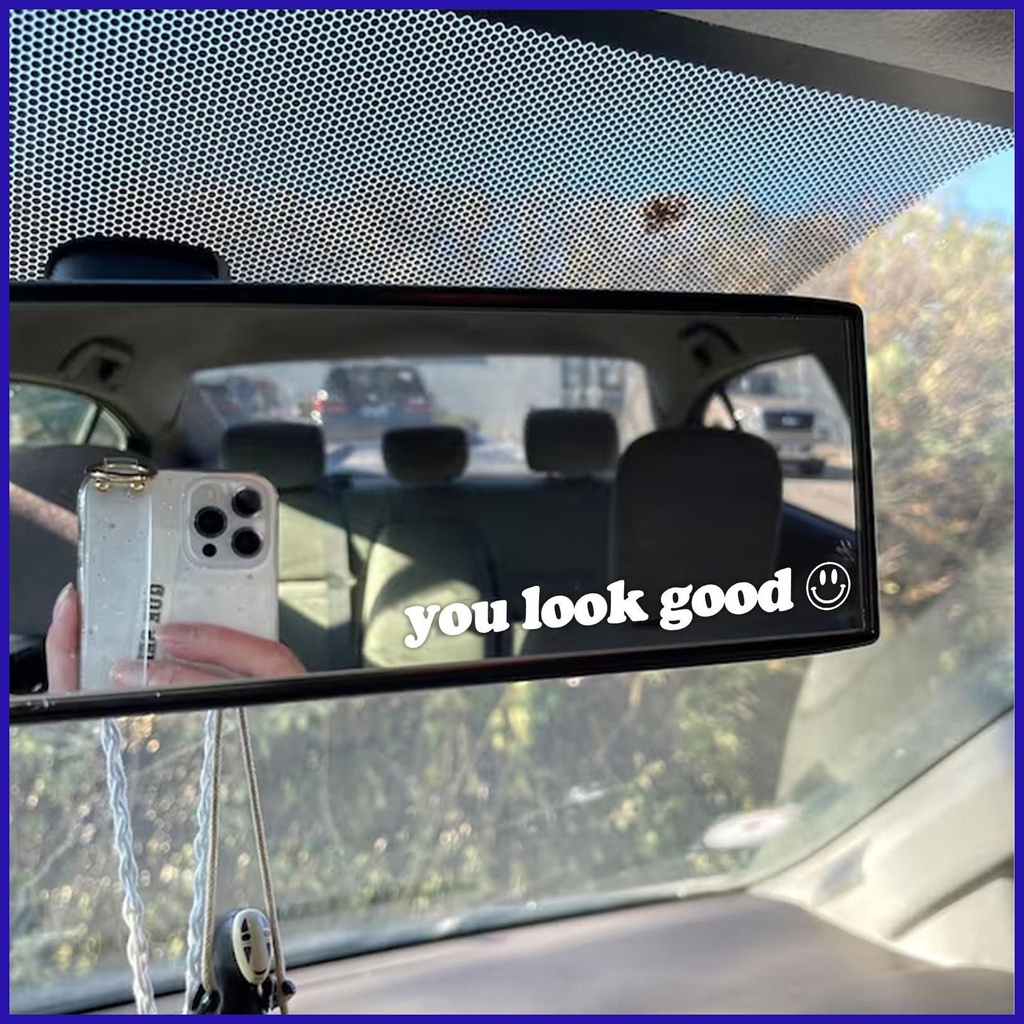 Đề Can Dán Trang Trí Gương Chiếu Hậu Xe Hơi Chống Thấm Nước In Chữ You Look Good Tip