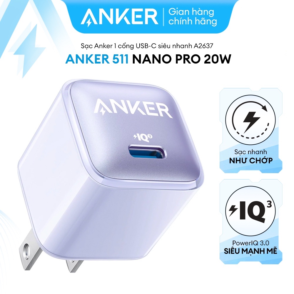 Sạc ANKER 511 Nano Pro 20W A2637 1 cổng USB-C PiQ 3.0 tương thích PD - A2637- HSHOP