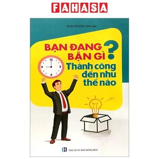Sách bạn đang bận gì? thành công đến như thế nào