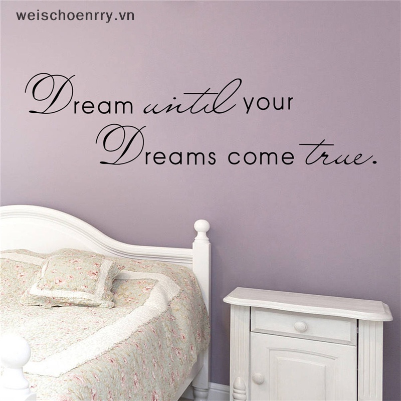 Sticker Dán Tường Họa Tiết Chữ Dream Until Your Dreams Come True