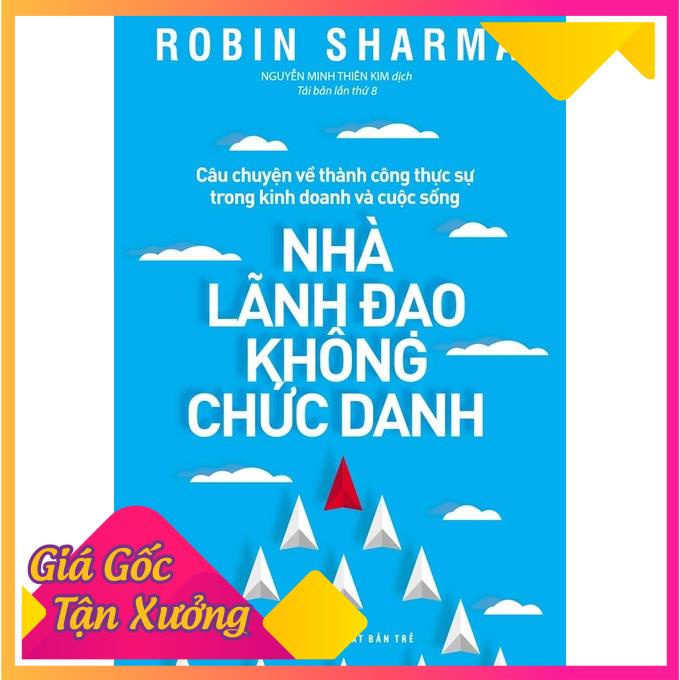 📖 (XẢ KHO) - Nhà Lãnh Đạo Không Chức Danh