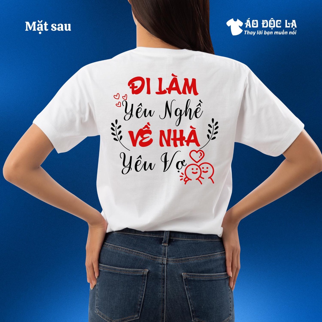 Áo độc lạ - Đi làm yêu nghề - về nhà yêu vợ