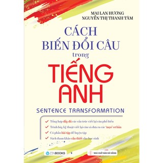 Sách - cách biến đổi câu trong tiếng anh - mai lan hương
