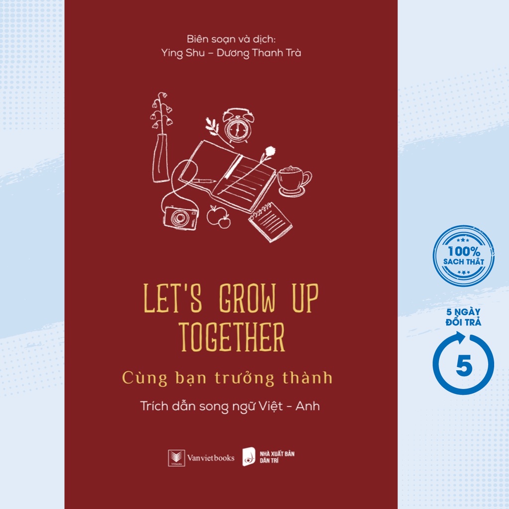 Sách - Let’s Grow Up Together - Cùng Bạn Trưởng Thành (Trích Dẫn Song Ngữ Việt - Anh) - AZ