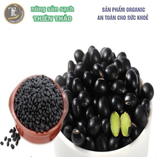1KG Đậu đen - đỗ đen  thuần chủng không biến đổi gen Thiên thảo Organic
