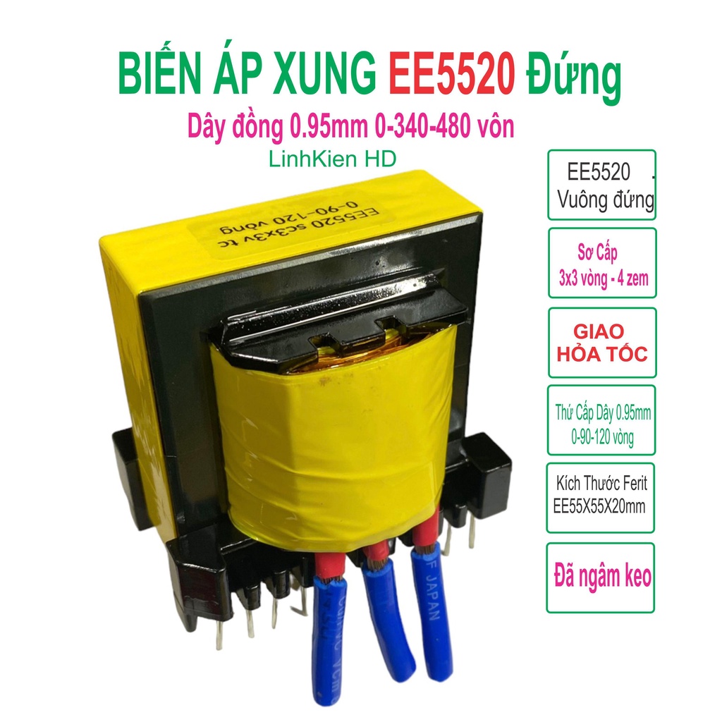 Biến áp xung E5520 VUÔNG Đứng mới quấn sẵn - LinhKien HD