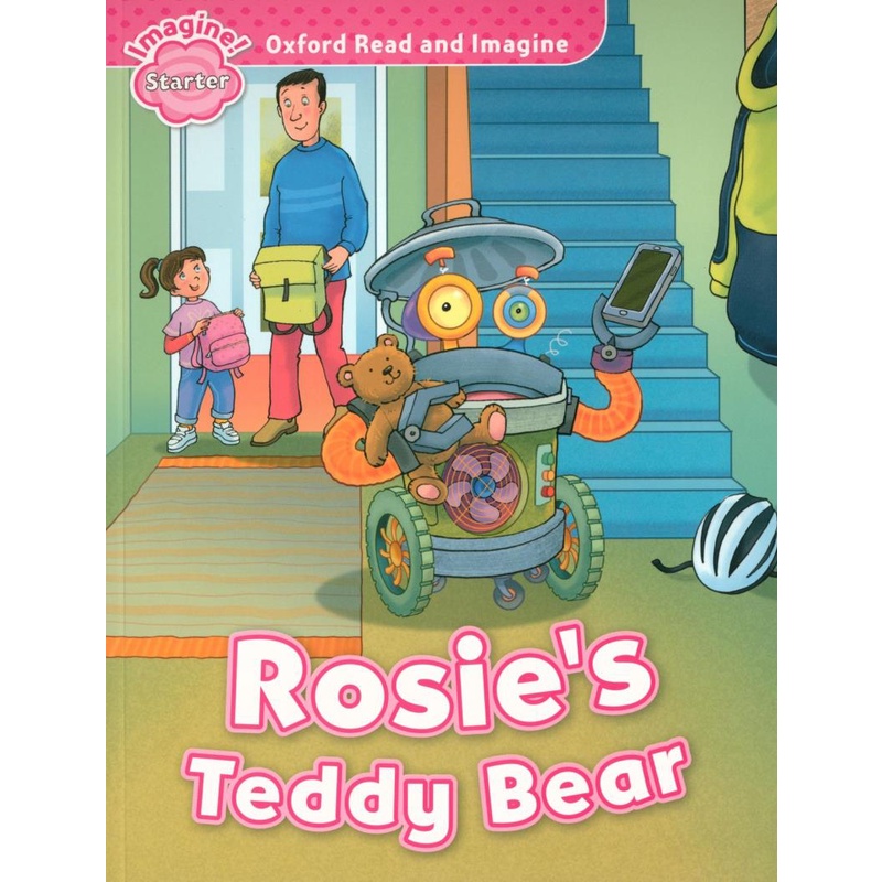 Oxford Read And Imagine: Starter: Rosie's Teddy Bear