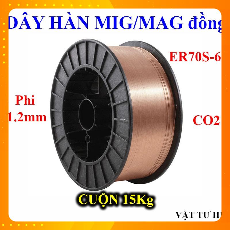 Dây hàn đồng Mig Mag CO2 ER70S-6 AWS A5.18 phi 1.2 mm (Cuộn 15Kg) Welding Wire hồ quang điện khí hàn