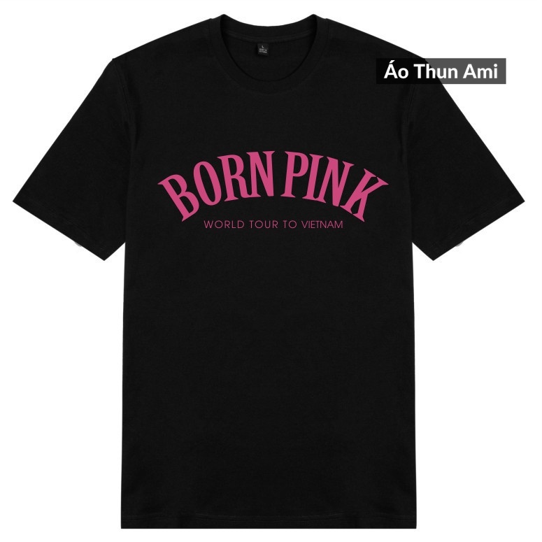 ⚡️FREESHIP⚡️ BLACKPINK BST ÁO THUN BPINK PLINK BORNPINK WELL COME BLACKPINK TO VIETNAM