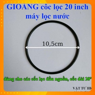 Ron cao su cốc lọc máy lọc nước RO 20 inch, gioăng vỏ lõi lọc, zoang aqua Xịn