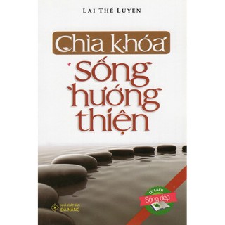 Sách - Chìa Khóa Sống Hướng Thiện