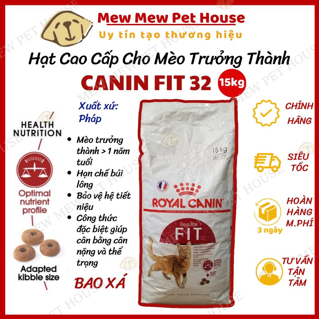 [Chính hãng] Hạt Cao Cấp ROYAL CANIN FIT32 Cho Mèo Trưởng Thành Bao Xá 15kg