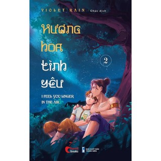 Sách - hương hoa tình yêu tập 2 - 1980books - bản quyền
