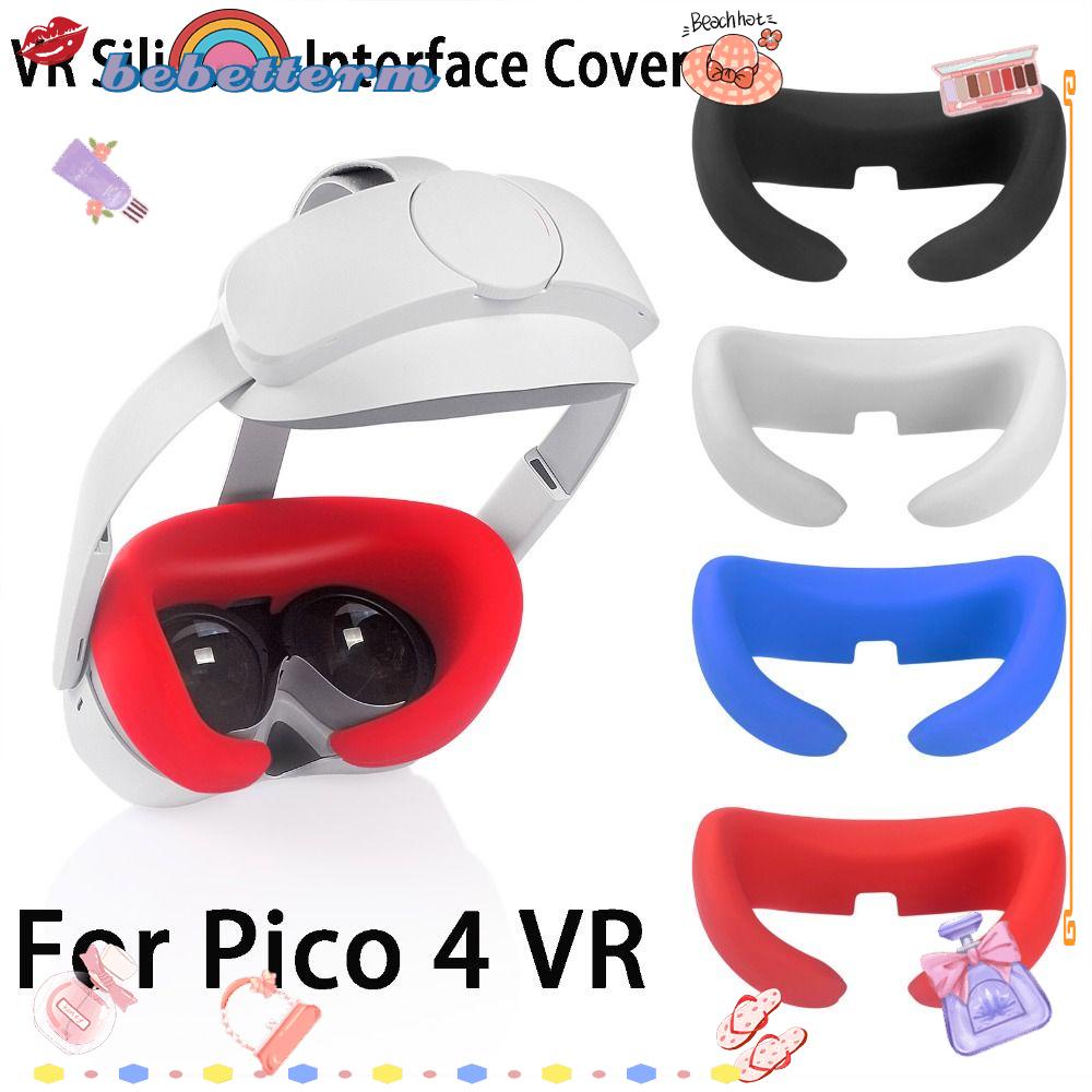 BEBETTERM Đệm Silicone Bảo Vệ Mắt Chống Rò Rỉ Thay Thế Cho Pico 4 VR