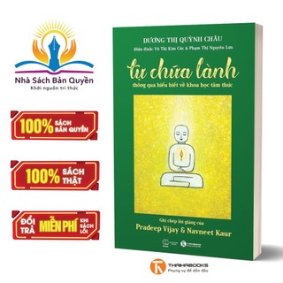 Sách - Tự chữa lành thông qua hiểu biết về khoa học tâm thức