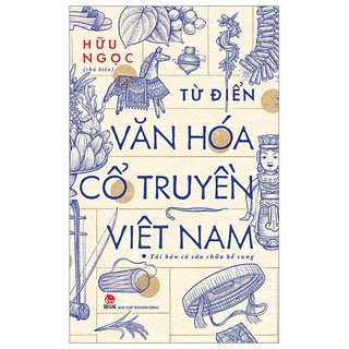 Sách từ điển văn hóa cổ truyền việt nam