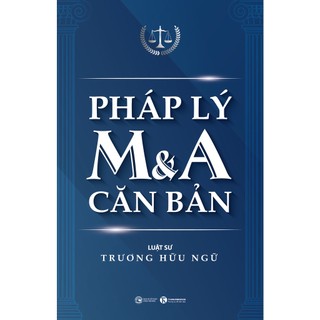 Sách Pháp Lý M&A Căn Bản (Tái Bản 2023)