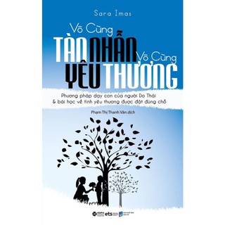Sách - vô cùng tàn nhẫn, vô cùng yêu thương - tập 1