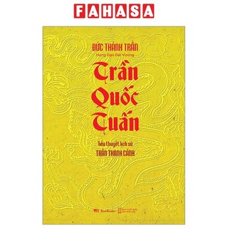 Sách tiểu thuyết lịch sử - trần quốc tuấn