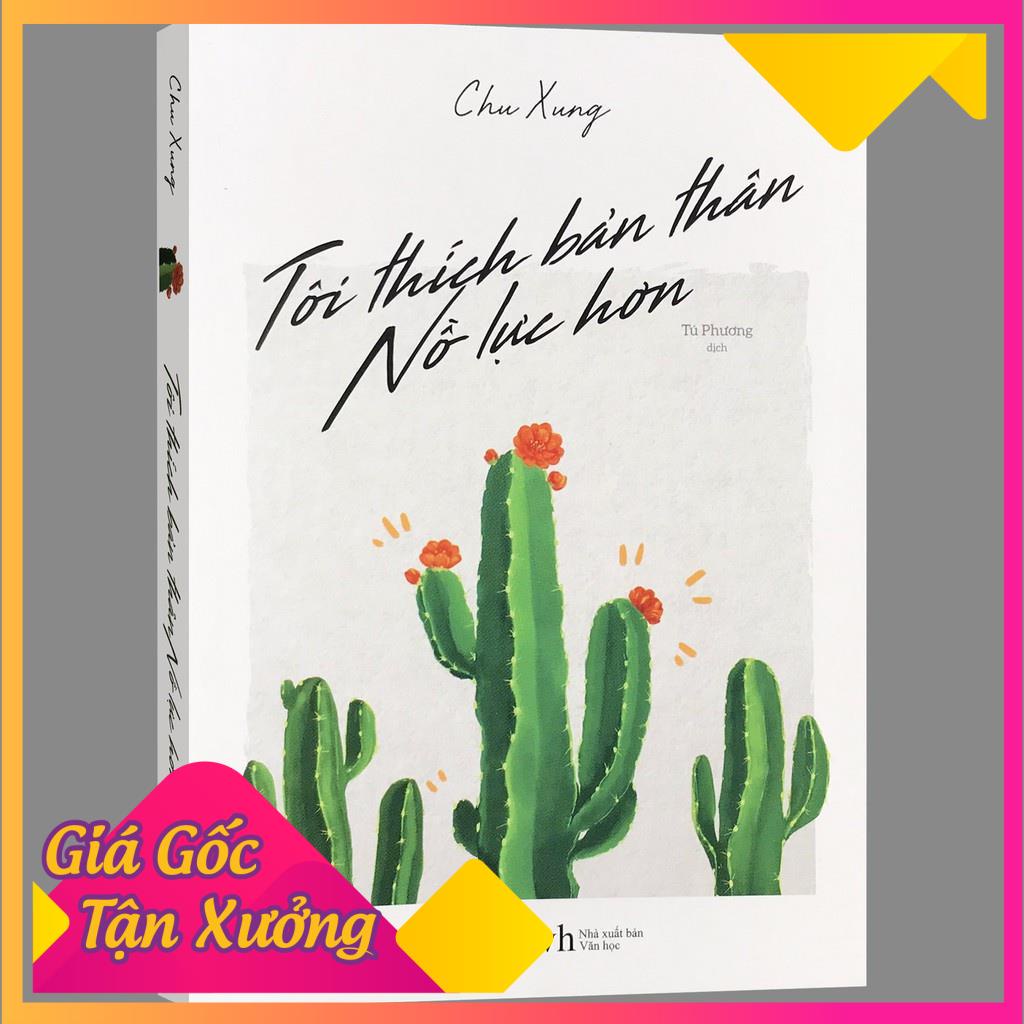 📖 (XẢ KHO) - Tôi Thích Bản Thân Nỗ Lực Hơn