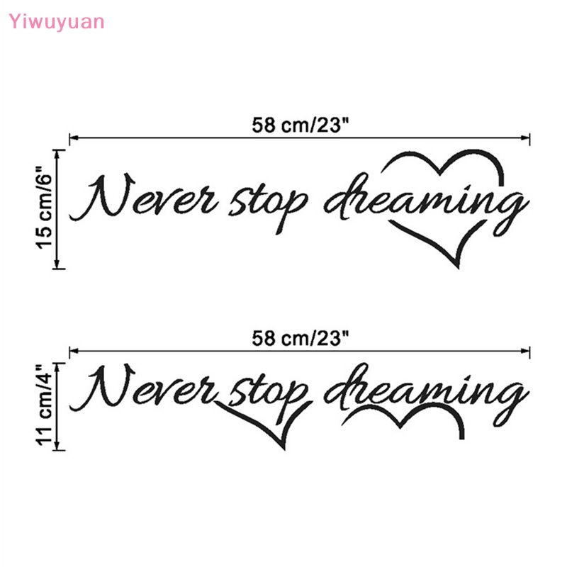Sticker Vinyl Dán Tường Họa Tiết Chữ Never Stop Dreaming Mới