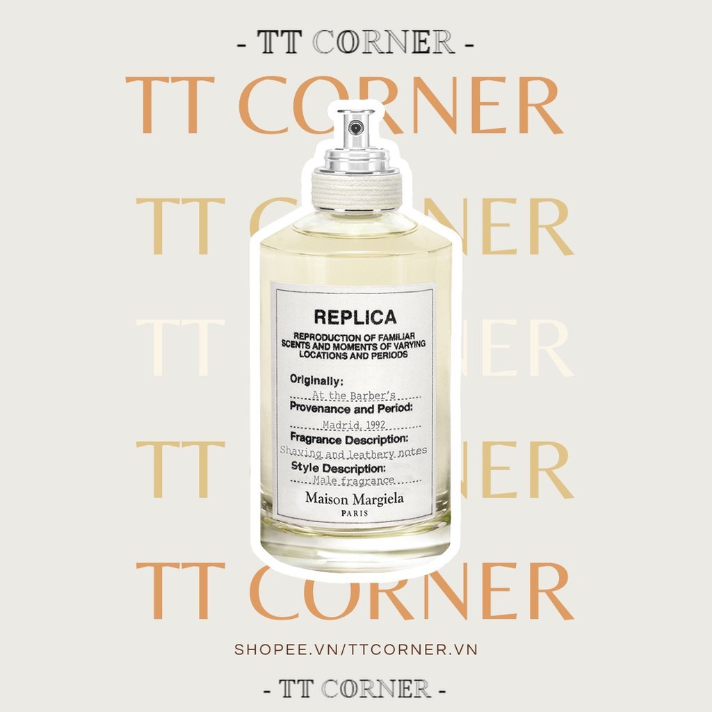 Nước hoa dùng thử Maison Margiela Replica At The Barber's 5ml/10ml/20ml - 𝕋𝕋 ℂ𝕆ℝℕ𝔼ℝ -