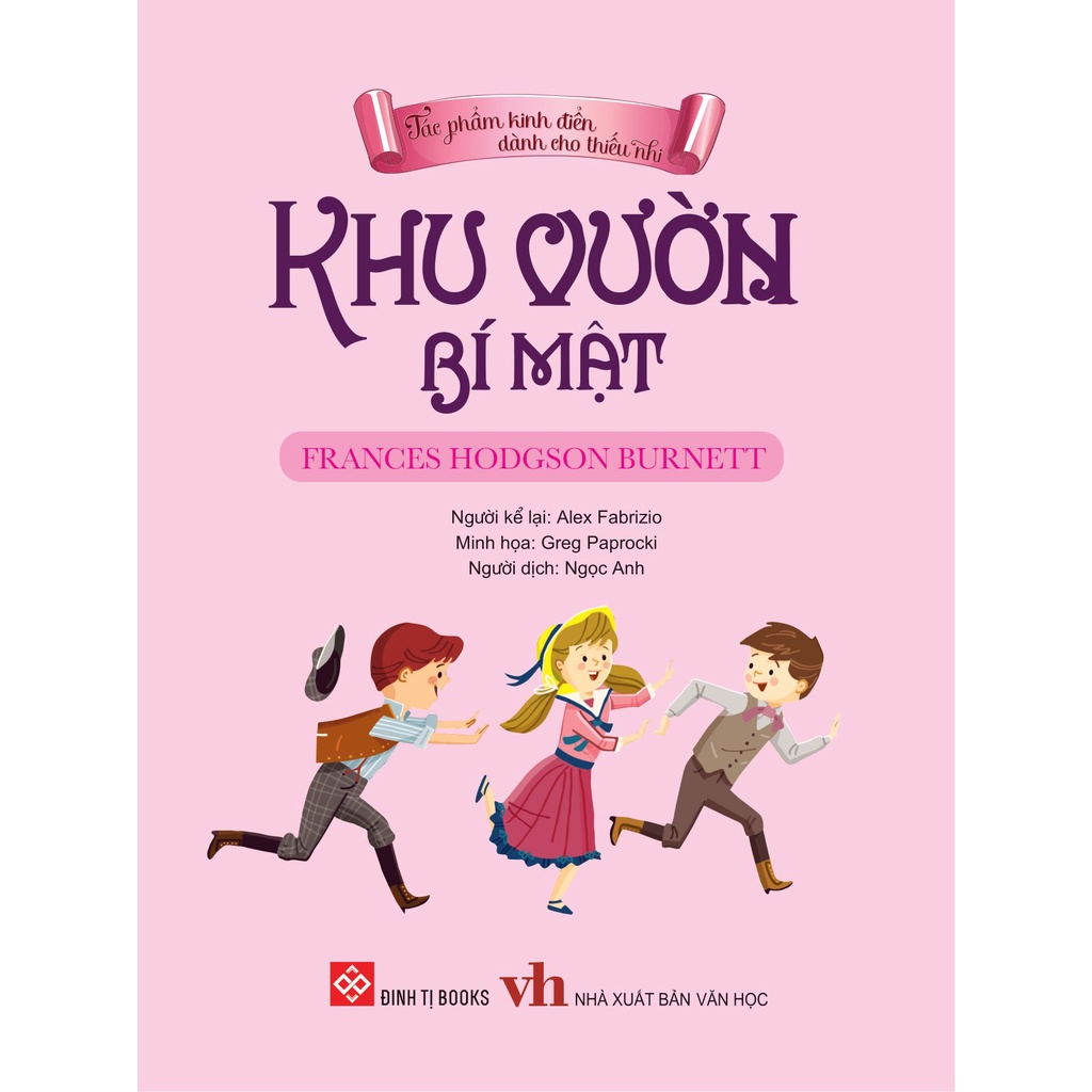 Sách Tác Phẩm Kinh Điển Dành Cho Thiếu Nhi - Khu Vườn Bí Mật