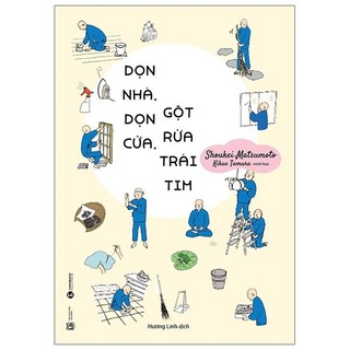 Sách - dọn nhà, dọn cửa, gột rửa trái tim