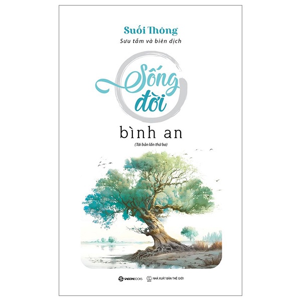 Sách - Sống Đời Bình An - Suối Thông (Tái Bản Mới Nhất, Saigon Books)