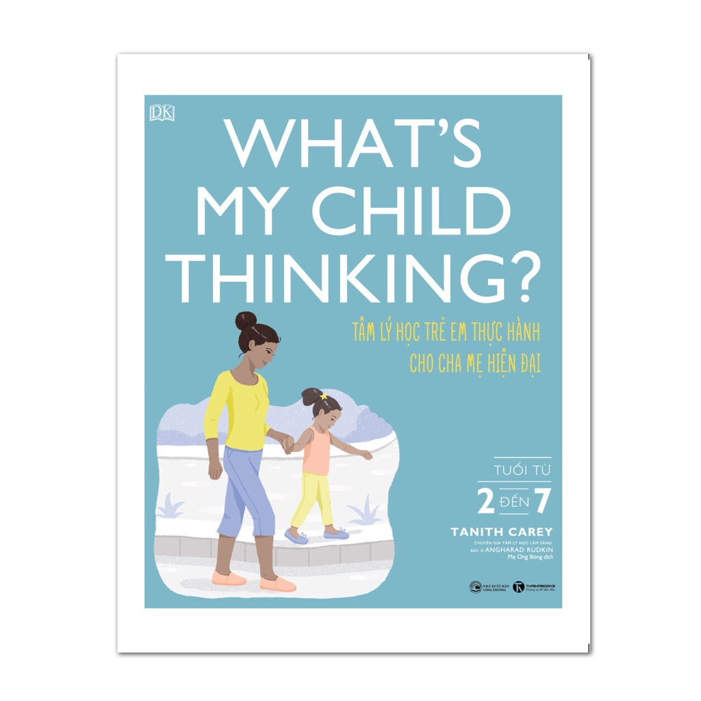 Sách - What’s my child thinking? Tâm lý học trẻ em thực hành cho cha mẹ hiện đại (từ 2 đến 7 tuổi) - Thái Hà