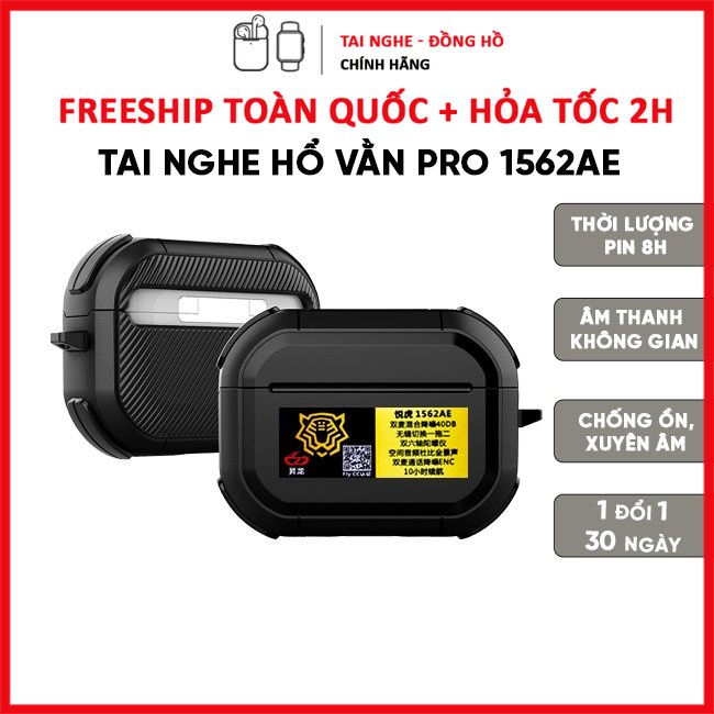 Tai Nghe Bluetooth Hổ Vằn 1562AE Pro | Chống Ồn Chủ Động 40DB | Âm Thanh Không Gian Thật | Sạc Không Dây